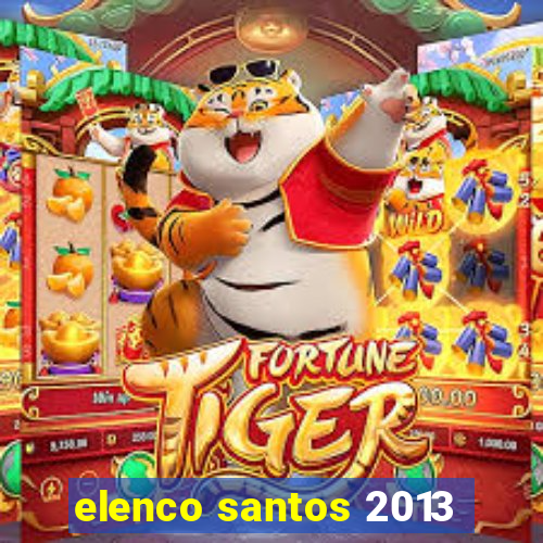 elenco santos 2013